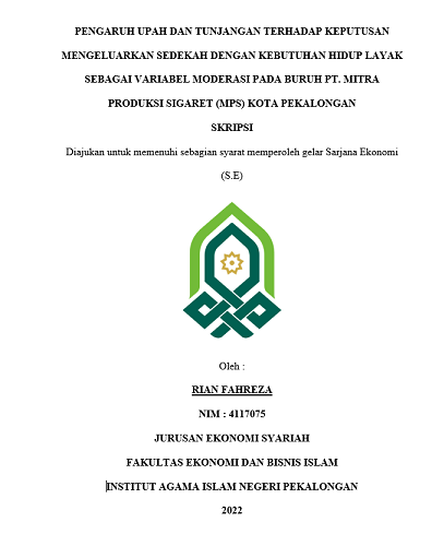 Image of Pengaruh Upah Dan Tunjangan Terhadap Keputusan Mengeluarkan Sedekah Dengan Kebutuhan Hidup Layak Sebagai Variabel Moderasi Pada Buruh PT. Mitra Produksi Sigaret (MPS) Kota Pekalongan