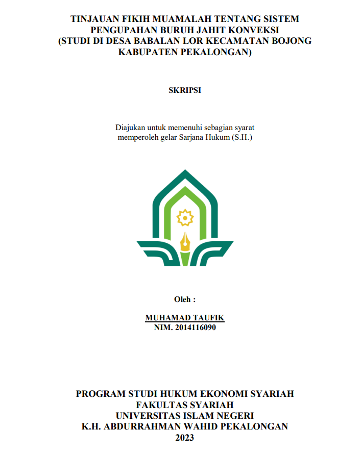 Image of Tinjauan Fikih Muamalah tentang Sistem Pengupahan Buruh Jahit Konveksi (Studi di Desa Babalan Lor Kecamatan Bojong Kabupaten Pekalongan)