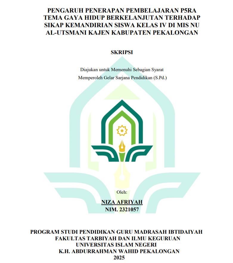 Image of Pengaruh Penerapan Pembelajaran P5RA Tema Gaya Hidup Berkelanjutan Terhadap Sikap Kemandirian Siswa Kelas IV Di MIS NU Al-Utsmani Kajen Kabupaten Pekalongan
