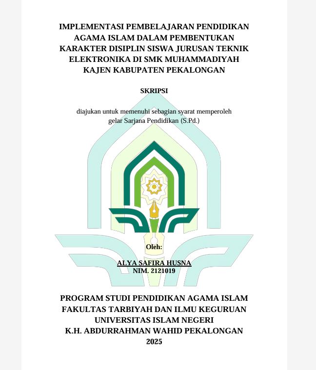 Image of Implementasi Pembelajaran Pendidikan Agama Islam Dalam Pembentukan Karakter Disiplin Siswa Jurusan Teknik Elektronika di SMK Muhammadiyah Kajen Kabupaten Pekalongan