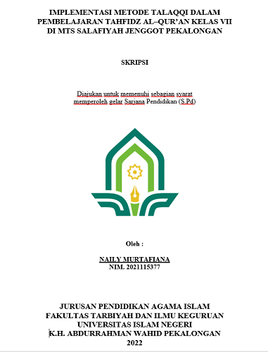 Image of Impelementasi Metode Talaqqi Dalam Pembelajaran Tahfidz Al-Qur'an Kelas VII di MTS Salafiyah Jenggot Pekalongan