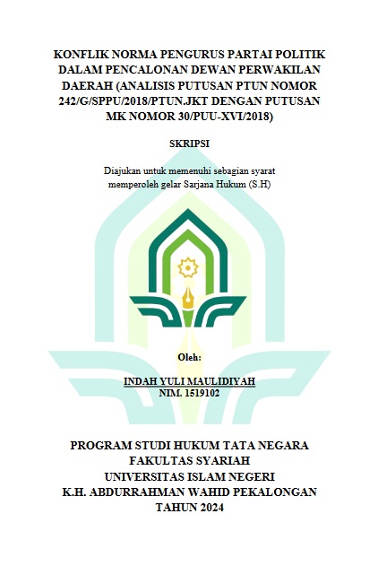 Image of Konflik Norma Pengurus Partai Politik Dalam Pencalonan Dewan Perwakilan Daerah (Analisis Putusan PTUN Nomor 242/G/SPPU/2018/PTUN.JKT Dengan Putusan MK Nomor 30/PUU-XVI/2018)