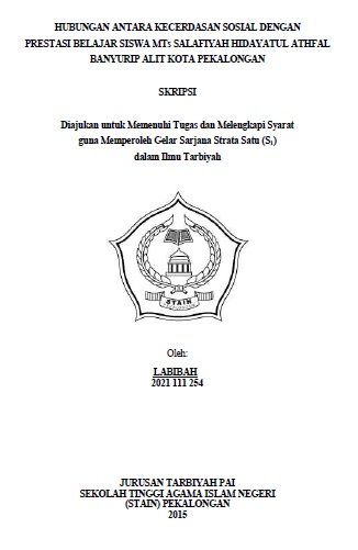 Image of Hubungan Antara Kecerdasan Sosial dengan Prestasi Belajar Siswa MTs Salafiyah Hidayatul Athfal Banyurip Alit Kota Pekalongan
