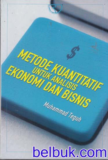Image of Metode Kuantitatif untuk analisis Ekonomi dan Bisnis