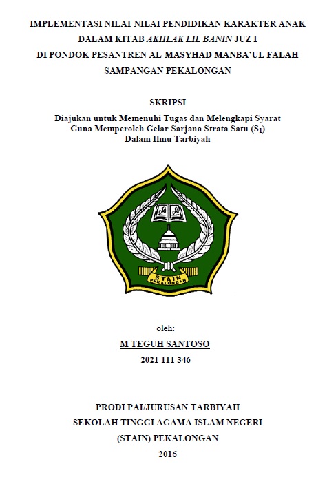 Image of Implementasi Nilai-nilai Pendidikan Karakter Anak Dalam Kitab Akhlak Lil Banin Juz 1 di Pondok Pesantren Al-Masyhad Manbaul Falah Sampangan Pekalongan